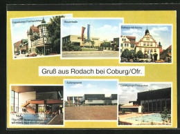 AK Rodach /Ofr., Rathaus Mit Kirche, Bayernhalle, Thermalbad  - Bad Rodach