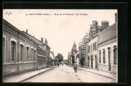 CPA Sancoins, Rue De St-Amand - Le College  - Sancoins