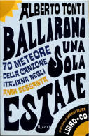 BALLARONO UNA SOLA ESTATE - Muziek