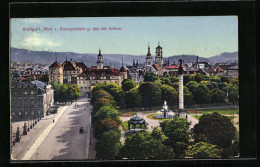 AK Stuttgart, Blick V. Kunstgebäude G. Das Alte Schloss  - Stuttgart