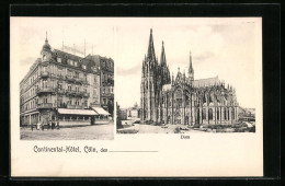 AK Cöln, Continental-Hotel Mit Dom  - Koeln