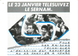 SERNAM . Le 23 Janvier Telesuivez Le SERNAL . CP Publicitaire ; 1988 - Werbepostkarten