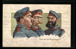 AK Hoch Lebe Der Reservemann!, Soldaten In Uniform  - Guerre 1914-18