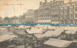 R652911 Leicester. Market Place. Postcard. 1919 - World