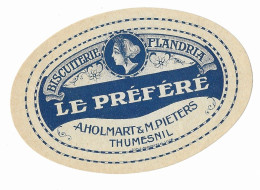 ETIQUETTE BISCUITERIE FLANDRIA LE PREFERE, AHOLMART ET M PIETERS A THUMESNIL NORD FRANCE, IMPRIMERIE GUERMONPREZ LILLE - Altri & Non Classificati