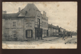 55 - HANNONVILLE - RUE DES FRESNES - CAFE-RESTAURANT - MAGASIN AU BON MARCHE - EDITEUR DECAMUS - VOIR L'ETAT - Other & Unclassified