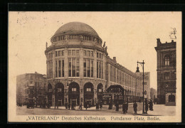 AK Berlin, Potsdamer Platz, Deutsches Kaffeehaus Vaterland  - Tiergarten