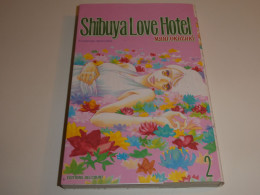 SHIBUYA LOVE HOTEL TOME 2 / TBE - Mangas Versione Originale
