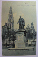 BELGIQUE - ANVERS - ANTWERPEN - Statue De Rubens Et Flèche De La Cathédrale - 1910 - Antwerpen