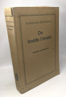 Die Deutsche Literatur Geschichte Und Hauptwerke In Den Grundzügen - Autres & Non Classés