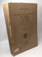 Inventaire Des Archives De L'Universite De Louvain 1426-1797 Aux Archives Generales Du Royaume A Bruxelles - Andere & Zonder Classificatie