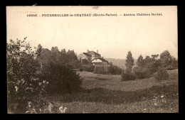 70 - FOUGEROLLES-LE-CHATEAU - ANCIEN CHATEAU FEODAL - Autres & Non Classés