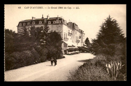 06 - CAP D'ANTIBES - LE GRAND HOTEL DU CAP - Cap D'Antibes - La Garoupe