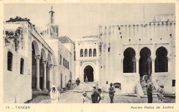 MAROC TANGER ANCIEN PALAIS DE JUSTICE  - Tanger