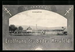 AK Hersfeld, Festpostkarte 1906, Eröffnung Des Bades Hersfeld, Brunnengebäude  - Bad Hersfeld