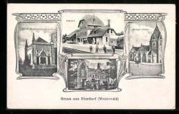 AK Dierdorf / Westerwald, Bahnhof Von Der Gleisseite, Fürstl. Wied`sche Grabkapelle, Krankenhaus  - Dierdorf