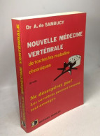 Nouvelle Medecine Vertebrale De Toutes Les Maladie Chroniques - Salute