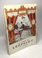 La Vie Quotidienne Au Temps De Léopold Ier - Histoire