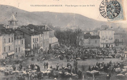 VILLEFRANCHE-de-ROUERGUE (Aveyron) - Place Savignac Un Jour De Foire - Marché Aux Cochons - Voyagé 1907 (2 Scans) - Villefranche De Rouergue