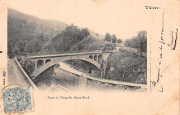 63 THIERS PONT ET CHAPELLE SAINT ROCH - Thiers