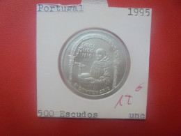 +++QUALITE+++PORTUGAL 500 ESCUDOS 1995 ARGENT+++(A.3) - Portugal