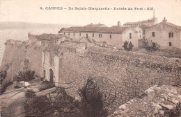 06 CANNES ILE SAINTE MARGUERITE ENTRE DU FORT - Cannes