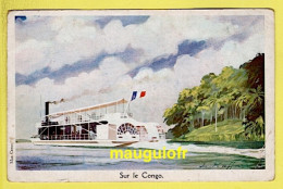 BATEAUX / VAPEUR À AUBES DE LA LIGUE MARITIME ET COLONIALE SUR LE FLEUVE CONGO - Other & Unclassified