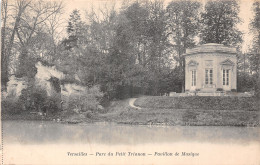 78-VERSAILLES PARC DU PETIT TRIANON PAVILLON DE MUSIQUE-N°5194-H/0361 - Versailles (Château)