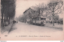 LE BOURGET ROUTE DE FLANDRE STATION DE TRAMWAYS - Le Bourget