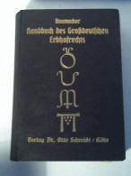 Handbuch Des Großdeutschen Erbhofrechts (unter Berücksichtigung Der österreichischen, Memelländischen,... - Non Classés