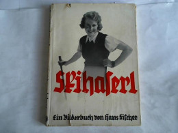 Skihaserl. Ein Bilderbuch Von Fischer, Hans - Non Classés