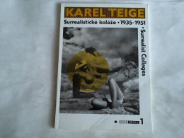 Surrealisticke Kolaze. Surrealist Collages 1935-1951 Von Teige, Karel - Non Classés