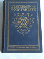 72. Jahrgang. 144. Band, 1. Und 2. Teil März 1928 Bis August 1928 Von Westermanns Monatshefte - Unclassified