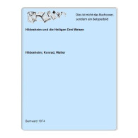 Hildesheim Und Die Heiligen Drei Weisen Von Hildesheim; Konrad, Walter - Non Classés