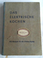 Das Elektrische Kochen Von Berliner Kraft- Und Licht (BEWAG)-Aktiengesellschaft - Non Classés
