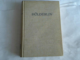 Hölderlin. Beiträge Zu Seinem Verständnis In Unserem Jahrhundert Von Kelletat, Alfred (Hrsg.) - Unclassified