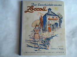 Die Geschichte Von Den Zoccoli Von Wiese, Ursula Von - Unclassified