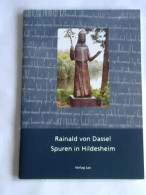 Spuren In Hildesheim Von Dassel, Rainald Von - Unclassified