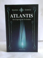 Atlantis. Der Ursprung Der Zivilisation Von Godwin, Joscelyn - Unclassified