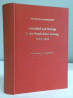 Leitartikel Und Beiträge In Der Osnabrücker Zeitung 1864-1866 Von Liebknecht, Wilhelm - Unclassified