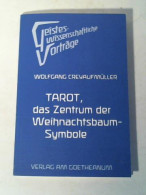 Tarot, Das Zentrum Der Weinachtsbaum-Symbole Von Creyaufmüller, Wolfgang - Unclassified