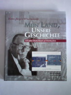 Mein Land, Unsere Geschichte. 150 Jahre Deutschland Auf Briefmarken Von Wischnewski, Hans-Jürgen - Unclassified