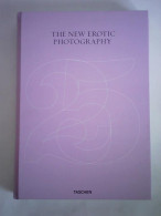 The New Erotic Photography Von Hanson, Dian / Kroll, Eric - Non Classés