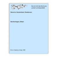 Barock In Deutschland. Residenzen Von Berckenhagen, Ekhart - Non Classés