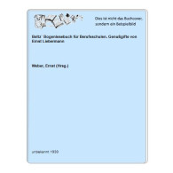 Beltz` Bogenlesebuch Für Berufsschulen. Genußgifte Von Ernst Liebermann Von Weber, Ernst (Hrsg.) - Non Classés