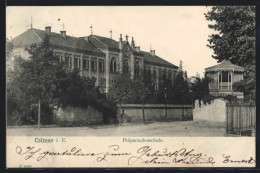 CPA Colmar I. E., Präparandenschule  - Colmar
