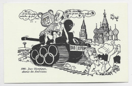 JEUX OLYMPIQUES OLYMPIC GAMES CARTE CARD SATIRIQUE GISCARD FRANCE MOSCOU RUSSIA OURS TEDDY ETATS UNIS USA + TANK - Ete 1980: Moscou