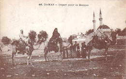 Syrie - DAMAS - Depart Pour La Mecque - Syrie