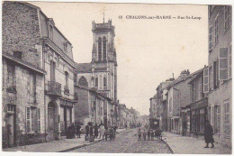 51 - CHALONS-sur-MARNE - 1916 - Rue St-Loup (Animation) - Châlons-sur-Marne
