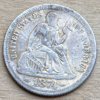 1874 US Standard Coinage Coin Dime .900 Silver , KM#105,7725 - 1837-1891: Seated Liberty (Liberté Assise)
